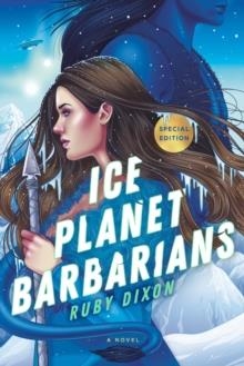 ICE PLANET BARBARIANS | 9780593546024 | RUBY DIXON