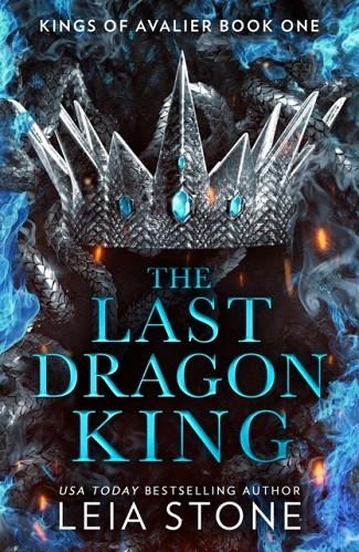 THE LAST DRAGON KING | 9780008638535 | LEIA STONE