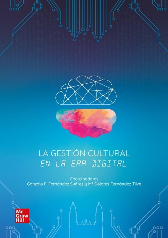 LA GESTION CULTURAL EN LA ERA DIGITAL | 9788448635046