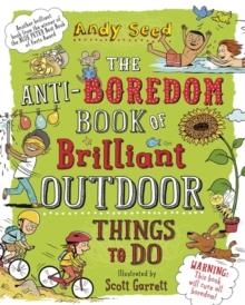 ANTI BOREDOM BOOK/BRILLIANT OUTDO | 9781408870099 | ANDY SEED