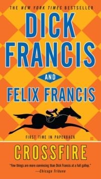 CROSSFIRE | 9780425242629 | DICK AND FELIX FRANCIS