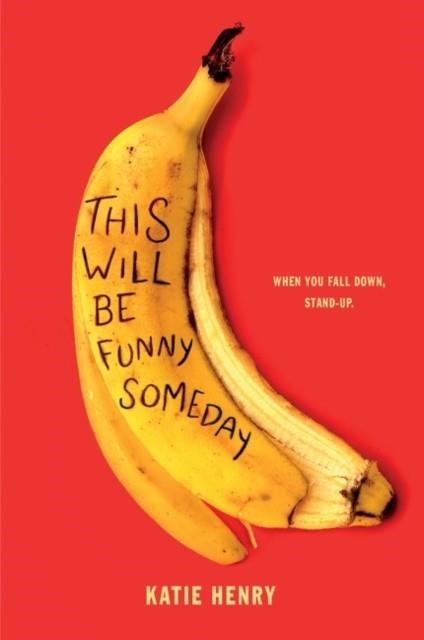 THIS WILL BE FUNNY SOMEDAY | 9780062955715 | KATIE HENRY