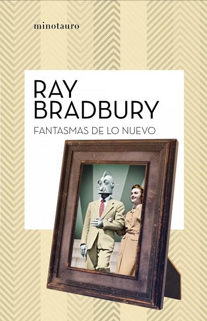 FANTASMAS DE LO NUEVO | 9788445007570 | RAY  BRADBURY