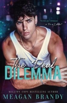 THE DEAL DILEMMA | 9781398719507 | MEAGAN BRANDY