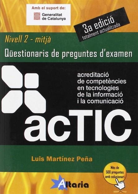 ACTIC 2 - QUESTIONARIS DE OREGUNTES D'EXAMEN | 9788494184550 | MARTÍNEZ PEÑA, LUIS