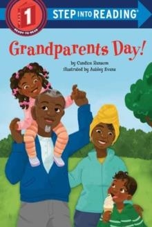 STEP INTO READING STEP 1: GRANDPARENTS DAY! | 9780593302637 | CANDICE RANSOM AND ASHLEY EVANS