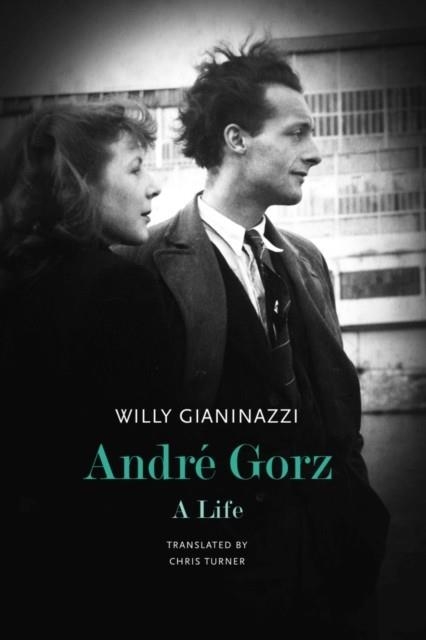 ANDRE GORZ  | 9780857429889 | WILLY GIANINAZZI