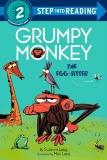 STEP INTO READING STEP 2: GRUMPY MONKEY THE EGG-SITTER | 9780593434642 | SUZANNE LANG