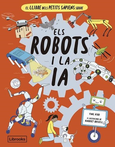 EL LLIBRE DELS PETITS SÀPIENS SOBRE ELS ROBOTS I LA INTEL·LIGÈNCIA ARTIFICIAL | 9788412586152 | RUSSELL / VIRR