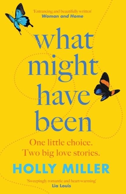 WHAT MIGHT HAVE BEEN | 9781529324457 | HOLLY MILLER