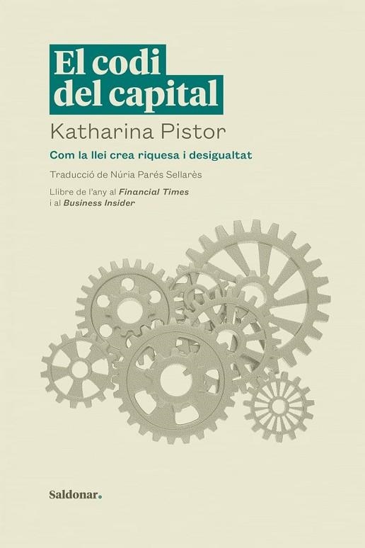 EL CODI DEL CAPITAL: COM LA LLEI CREA RIQUESA | 9788419571090 | KATHARINA PÌSTOR