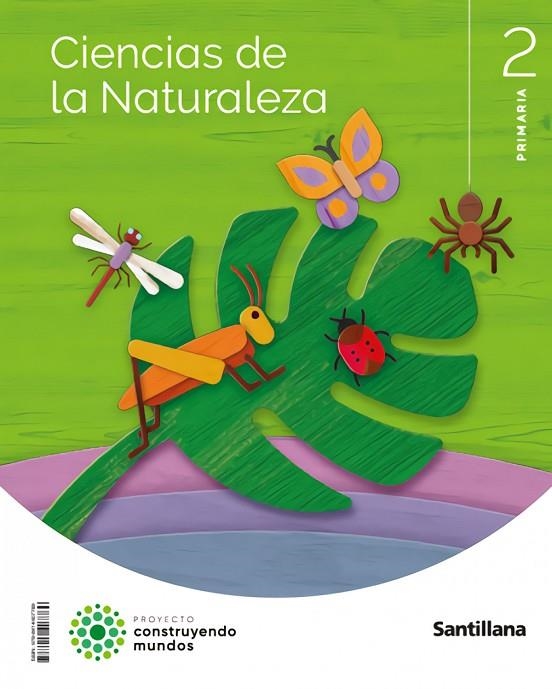 CIENCIAS DE LA NATURALEZA 2 PRIMARIA CONTRUYENDO MUNDOS | 9788414407769