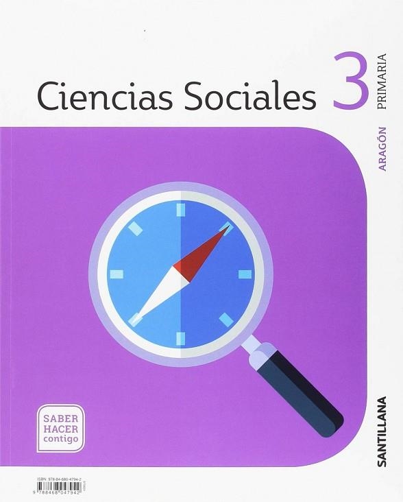 CIENCIAS SOCIALES 3 PRIMARIA ARAGÓN SABER HACER CONTIGO | 9788468047942