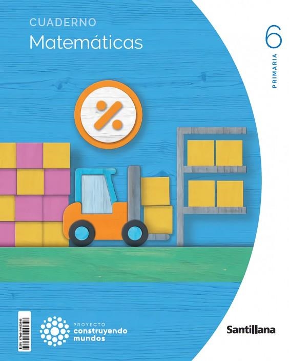 CUADERNO MATEMATICAS 1 VOLUMEN 6 PRIMARIA CONSTRUYENDO MUNDOS | 9788414403648