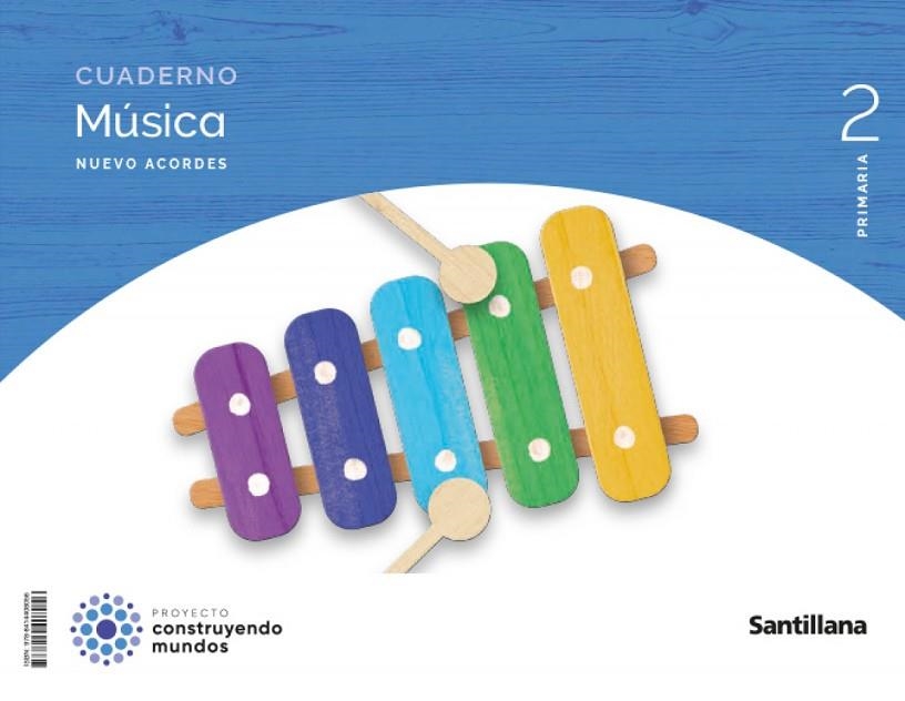 CUADERNO MUSICA NUEVO ACORDES 2 PRIMARIA CONSTRUYENDO MUNDOS | 9788414408056