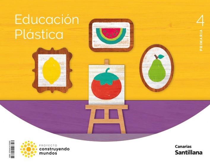 EDUCACION PLASTICA 4 PRIMARIA CONSTRUYENDO MUNDOS | 9788414123393