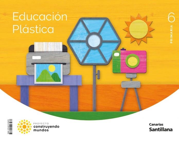 EDUCACION PLASTICA 6 PRIMARIA CONSTRUYENDO MUNDOS | 9788414123478