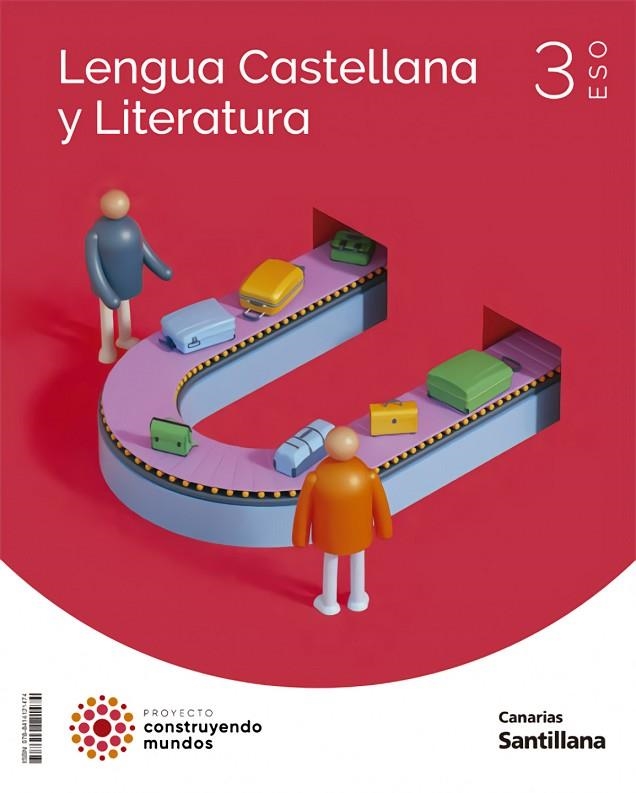 LENGUA Y LITERATURA 3 ESO CONSTRUYENDO MUNDOS | 9788414121474