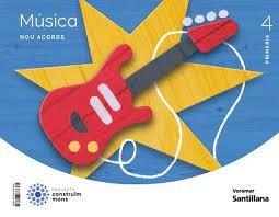 MUSICA NOU ACORDS 4 PRIMARIA CONSTRUIM MONS | 9788413873381