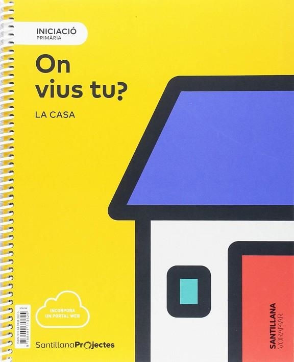 NIVELL INICIACIO PRI ON VIUS TU? LA CASA | 9788491313625