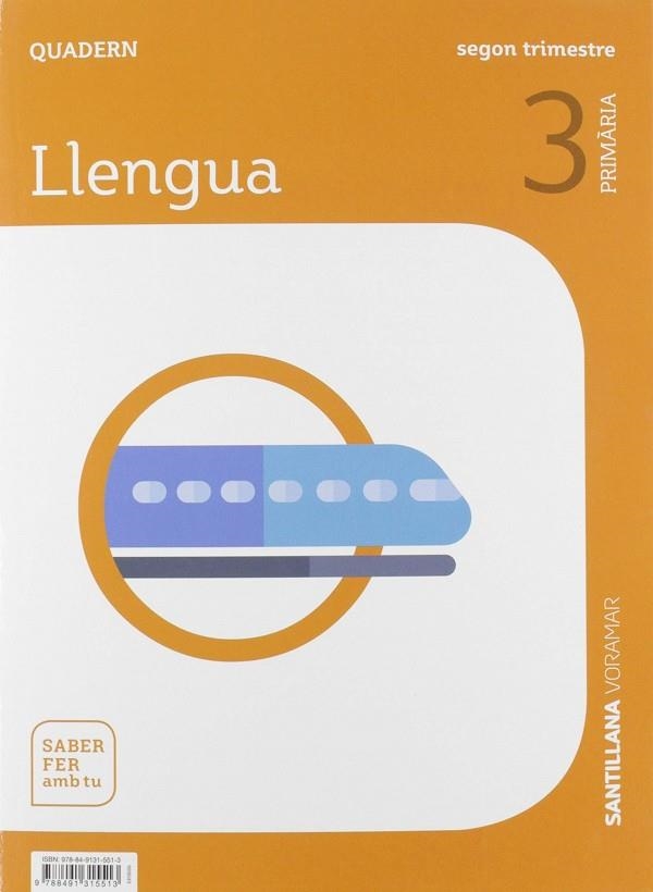 QUADERN LLENGUA 3 PRIMARIA 2 TRIM SABER FER AMB TU | 9788491315513