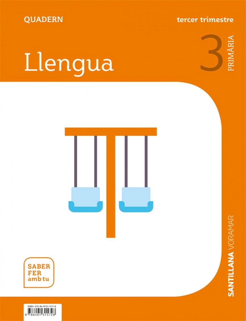 QUADERN LLENGUA 3 PRIMARIA 3 TRIM SABER FER AMB TU | 9788491315728