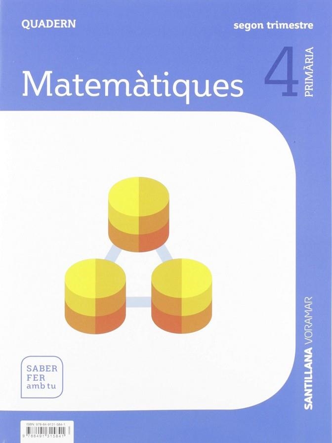 QUADERN MATEMATIQUES 4 PRIMARIA 2 TRIM SABER FER AMB TU | 9788491315841