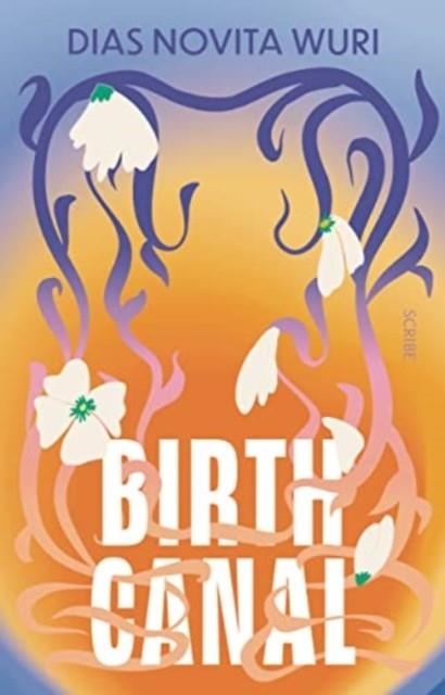 BIRTH CANAL | 9781914484681 | DIAS NOVITA WURI