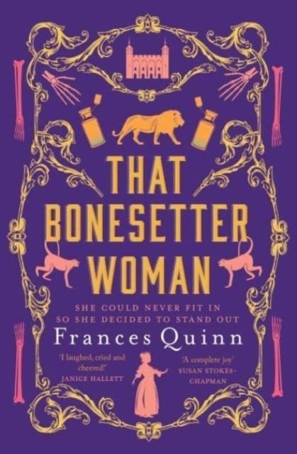 THAT BONESETTER WOMAN | 9781471193477 | FRANCES QUINN