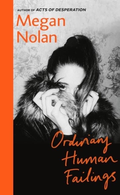 ORDINARY HUMAN FAILINGS | 9781787334427 | MEGAN NOLAN