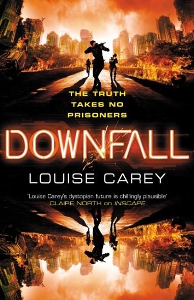 DOWNFALL | 9781473230033 | LOUISE CAREY