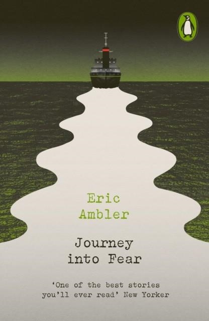 JOURNEY INTO FEAR | 9780241639177 | ERIC AMBLER