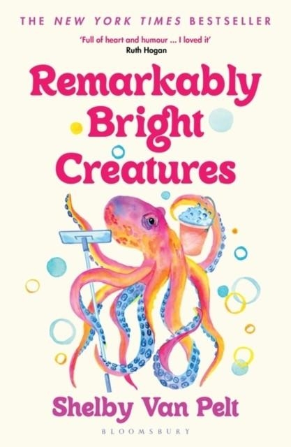 REMARKABLY BRIGHT CREATURES | 9781526649676 | SHELBY VAN PELT