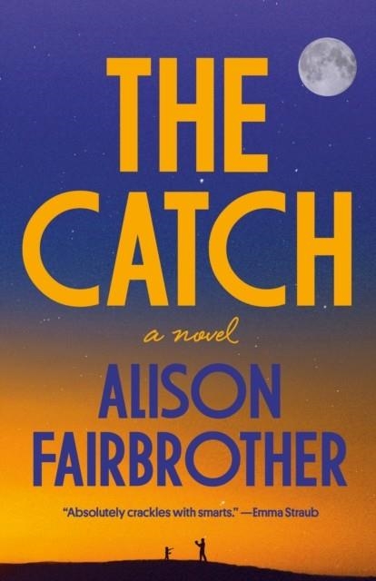 THE CATCH | 9780593134313 | ALISON FAIRBROTHER