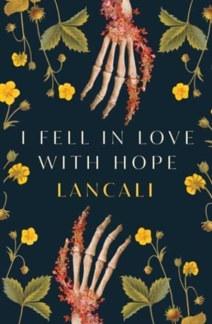 I FELL IN LOVE WITH HOPE | 9781398529069 | LANCALI