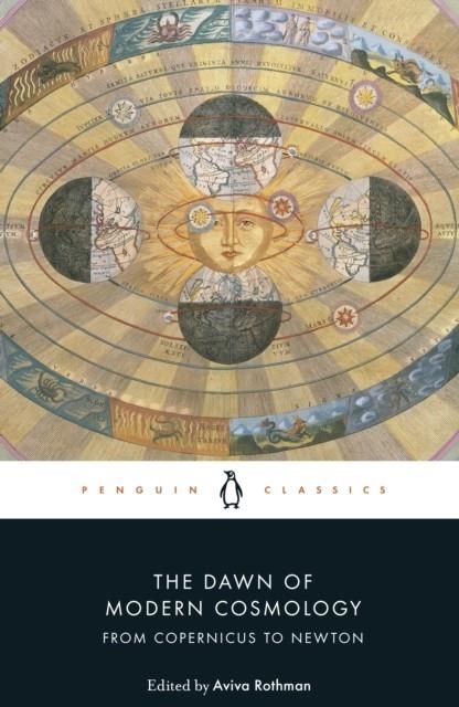 THE DAWN OF MODERN COSMOLOGY | 9780241360637 | COPERNICUS ET AL