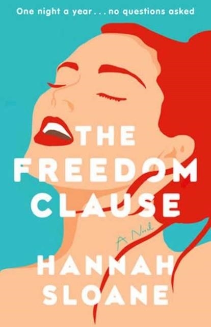 THE FREEDOM CLAUSE | 9780593447321 | HANNAH SLOANE