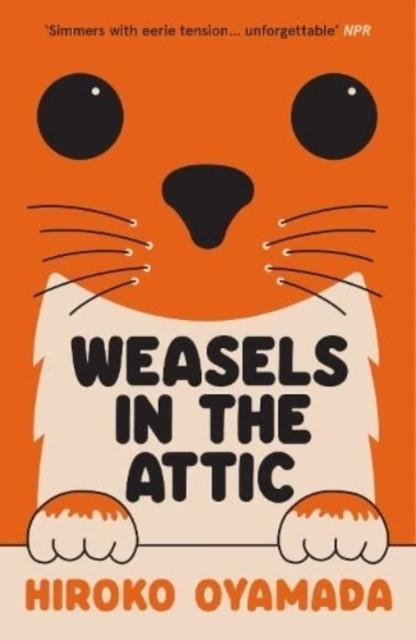 WEASELS IN THE ATTIC | 9781783789764 | HIROKO OYAMADA