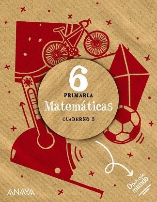 MATEMÁTICAS 6. CUADERNO 3 | 9788414322383