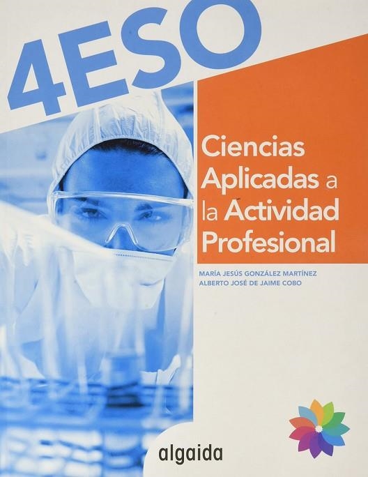 CIENCIAS APLICADAS A LA ACTIVIDAD PROFESIONAL 4º ESO | 9788491894735