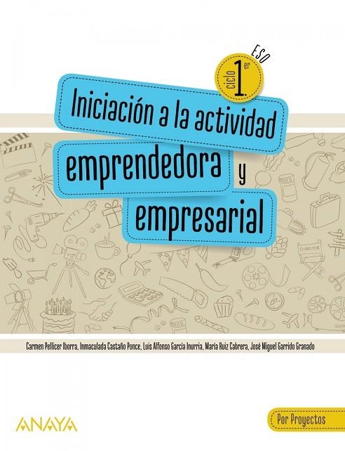 INICIACIÓN A LA ACTIVIDAD EMPRENDEDORA Y EMPRESARIAL. POR PROYECTOS. | 9788469872727