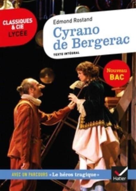 CYRANO DE BERGERAC - SUIVI D'UN PARCOURS SUR LE HEROS AU THEATRE | 9782401078529 | ROSTAND/FERAUD