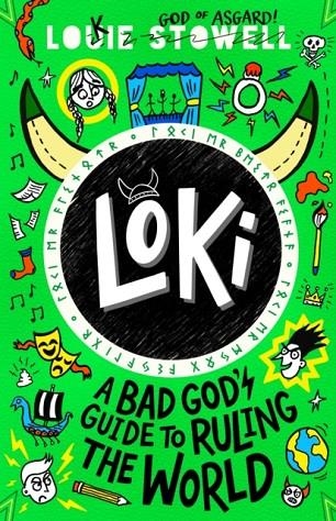 LOKI 03: A BAD GOD'S GUIDE TO RULING THE WORLD | 9781529501230 | LOUIE STOWELL