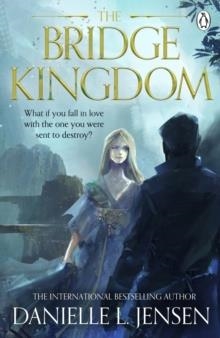 THE BRIDGE KINGDOM | 9781405955850 | DANIELLE L JENSEN