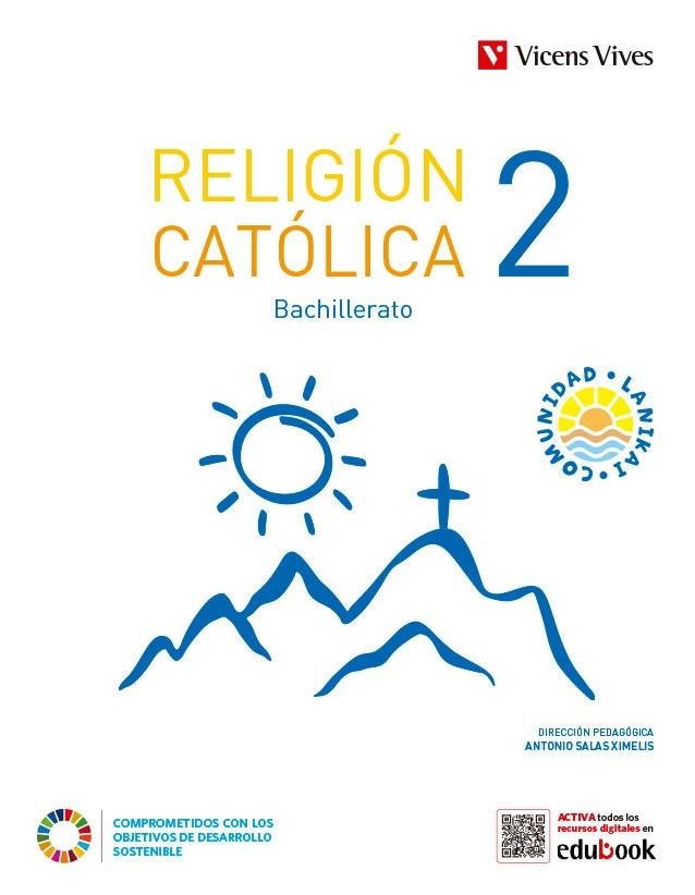 RELIGION CATOLICA 2BACH COMUNIDA LANIKAI | 9788468295640