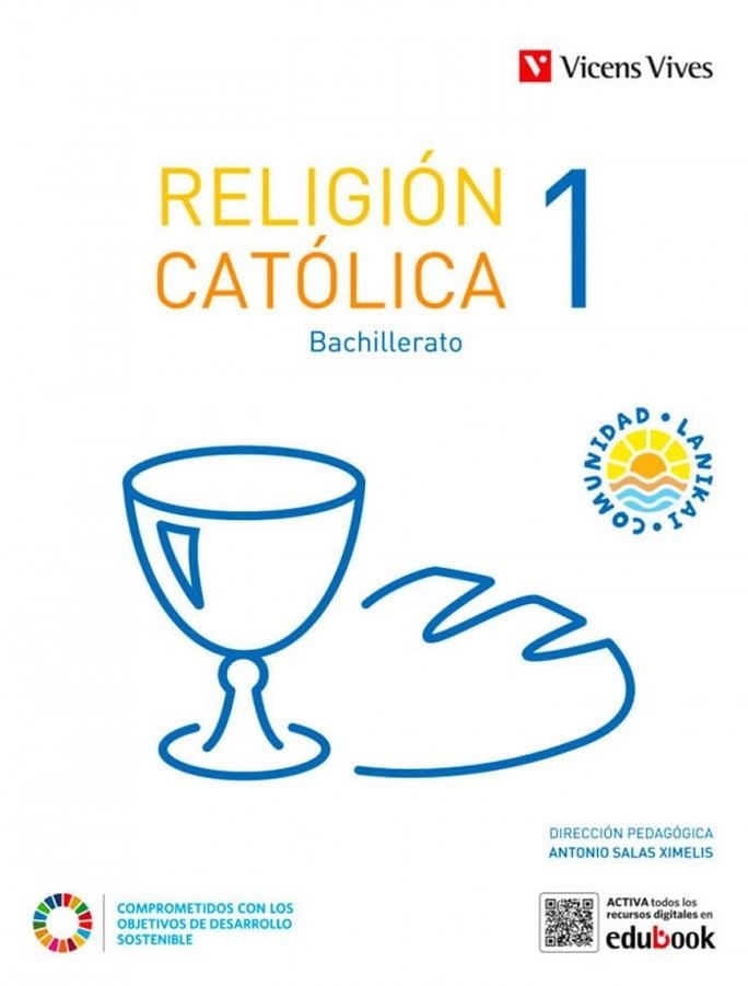 RELIGION CATOLICA 1BACH COMUNIDA LANIKAI | 9788468222998