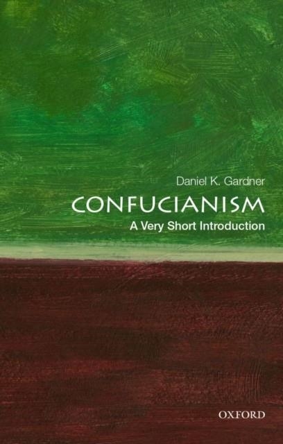 CONFUCIANISM: A VERY SHORT INTRODUCTION | 9780195398915 | DANIEL K. GARDNER