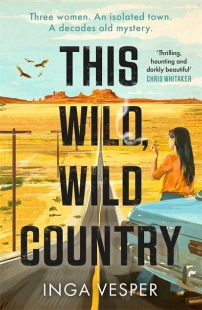 THIS WILD, WILD COUNTRY | 9781838776695 | INGA VESPER