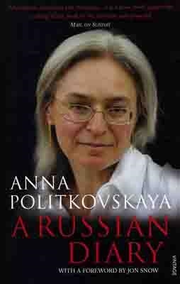 RUSSIAN DIARY, A | 9780099523451 | ANNA POLITKOVSKAYA