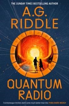 QUANTUM RADIO | 9781803281704 | A. G. RIDDLE